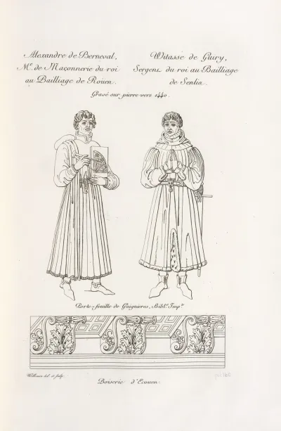 Alexandre De Berneval Me De Maconnerie Du Roi Au Bailliage De Rouen Witasse De Guiry Sergent Du Roi Au Bailliage De Senlis
