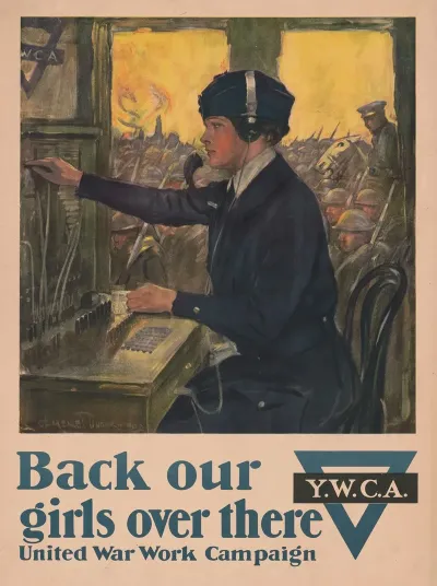 Back Our Girls Over There United War Work Campaign