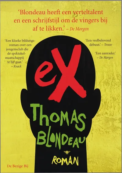 Blondeau Heeft Een Verteltalent En Een Schrijfstijl Om De Vingers Bij Af Te Likken De Morgen