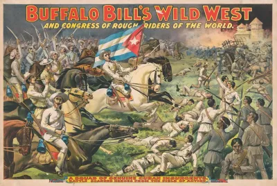 Buffalo Bills Wild West And Congress Of Rough Riders Of The World A Squad Of Genuine Cuban Insurgents