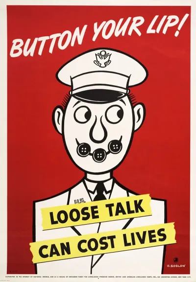 Button Your Lip Loose Talk Can Cost Lives