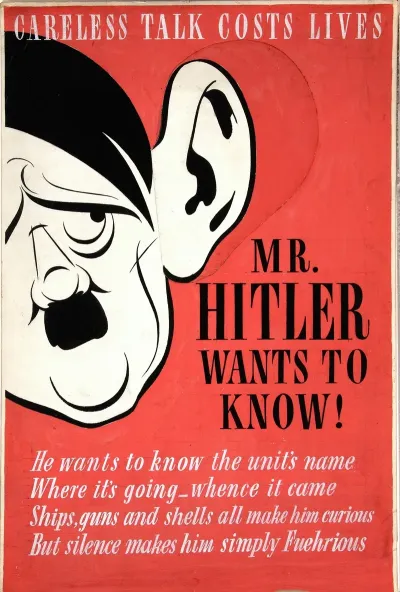 Careless Talk Costs Lives Mr Hitler Wants To Know