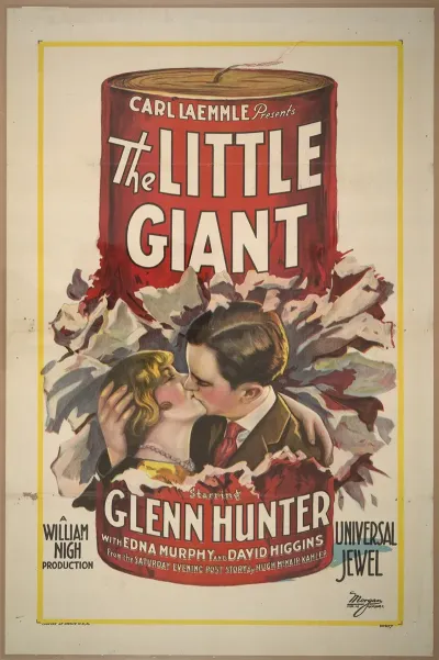 Carl Laemmle Presents The Little Giant Starring Glenn Hunter With Edna Murphy And David Higgins
