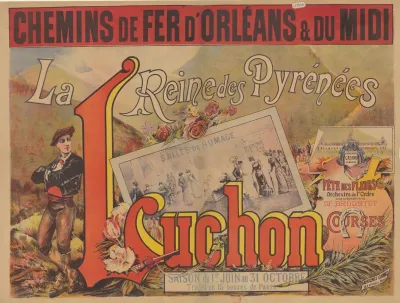 Chemins De Fer Dorleans Du Midi La Reine Des Pyrenees Luchon