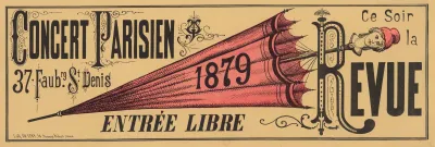 Concert Parisien 37 Faubourg St Denis 1879 Ce Soir La Revue Entree Libre