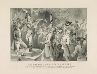 Cornwallis Is Taken Lieut Co Tighlman Of Washingtons Staff Announcing The Surrender Of Cornwallis From The Steps Of The State House