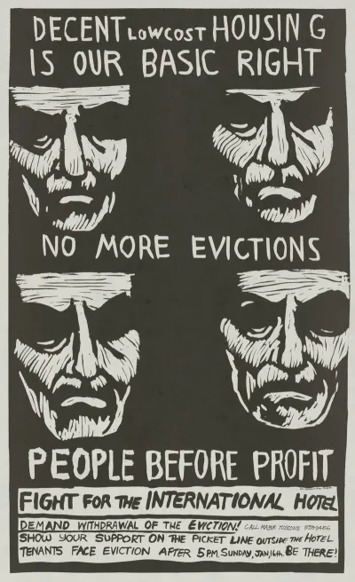 Decent Low Cost Housing Is Our Basic Right No More Evictions People Before Profit Fight For The International Hotel