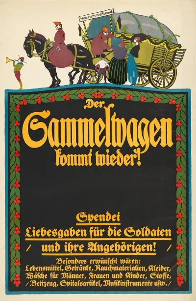 Der Sammelwagen Kommt Wieder Spendet Liebesgaben Fur Die Soldaten Und Ihre Angehorigen Kriegsplakat