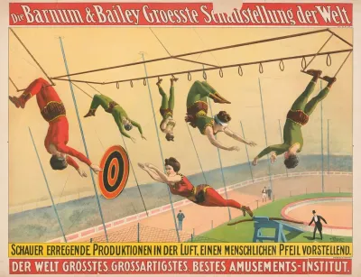 Die Barnum Bailey Groesste Schaustellung Der Welt Der Welt Schauer Erregende Produktionen In Der Luft