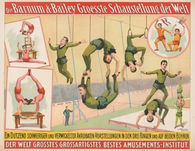 Die Barnum Bailey Groesste Schaustellung Der Welt Ein Dutzend Schwieriger And Verwickelter Akrobaten