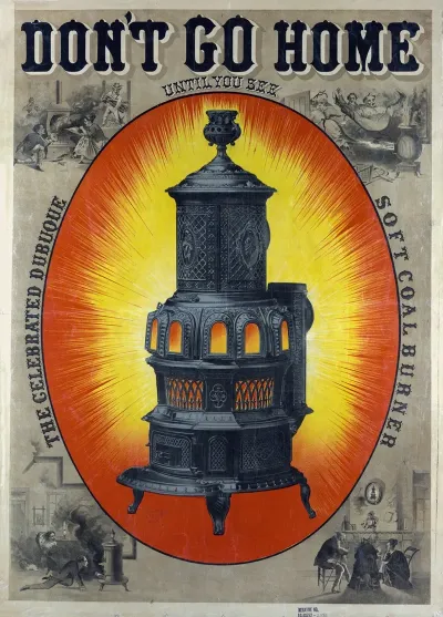 Dont Go Home Until You See The Celebrated Dubuque Soft Coal Burner