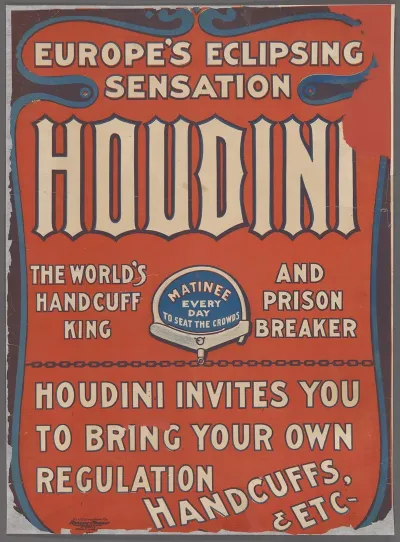 Europes Eclipsing Sensation Harry Houdini The Worlds Handcuff King And Prison Breaker