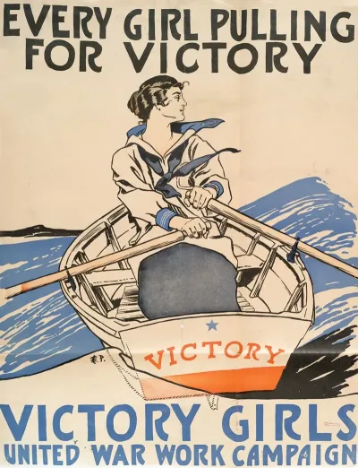 Every Girl Pulling For Victory Victory Girls United War Work Campaign