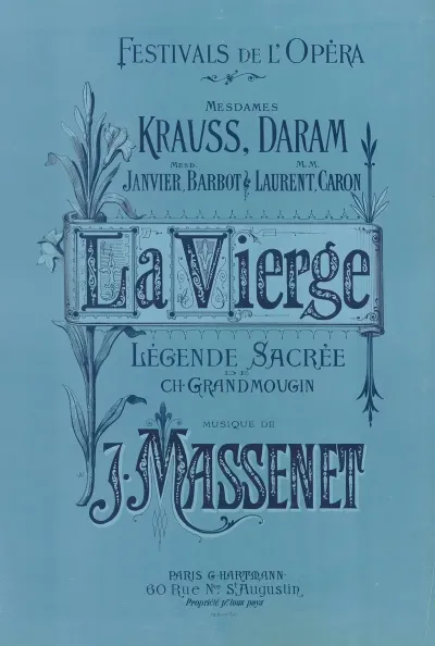 Festivals De Lopera La Vierge Legende Sacree De Ch Grand Mougin Musique De J Massenet
