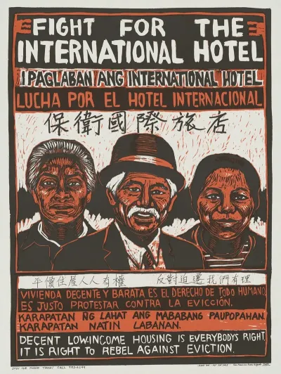 Fight For The International Hotel Decent Low Income Housing Is Everybodys Right It Is Right To Rebel Against Eviction