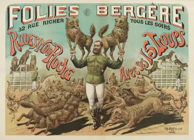 Folies Bergere 32 Rue Richer Tous Les Soirs Rudesindo Roche Avec Ses 15 Loups
