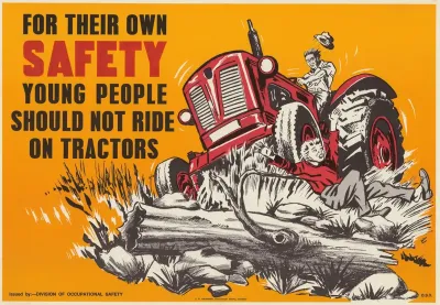 For Their Own Safety Young People Should Not Ride On Tractors