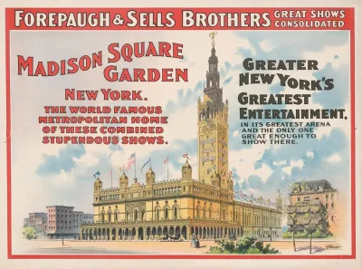 Forepaugh And Sells Brothers Great Shows Consolidated Madison Square Garden New York