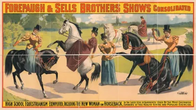 Forepaugh Sells Brothers Shows Consolidated High School Equestrianism Exemplified Including The New Woman On Horseback