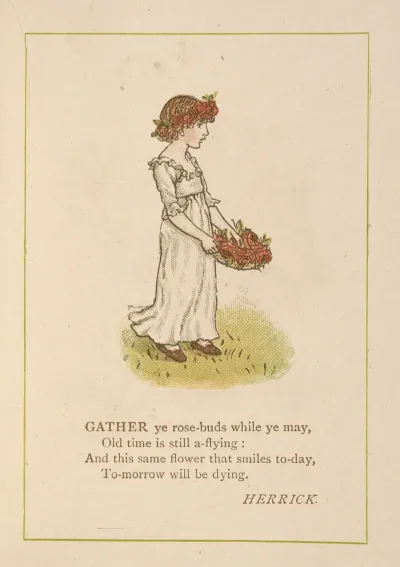 Gather Ye Rose Buds While Ye May