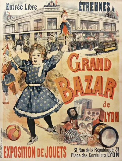 Grand Bazar De Lyon Entree Libre Etrennes Exposition De Jouets