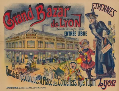 Grand Bazar De Lyon Entree Libre Etrennes