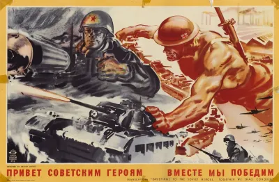 Greetings To The Soviet Heroes Together We Shall Conquer