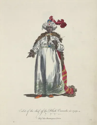 Habit Of The Chief Of The Black Eunuchs In 1749 Chef Des Eunuques Noirs