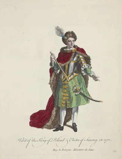Habit Of The King Of Poland And Elector Of Saxony In 1700 Roy De Pologne Electeur De Saxe
