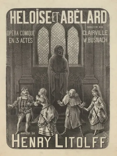 Heloise Et Abelard Opera Comique En 3 Actes