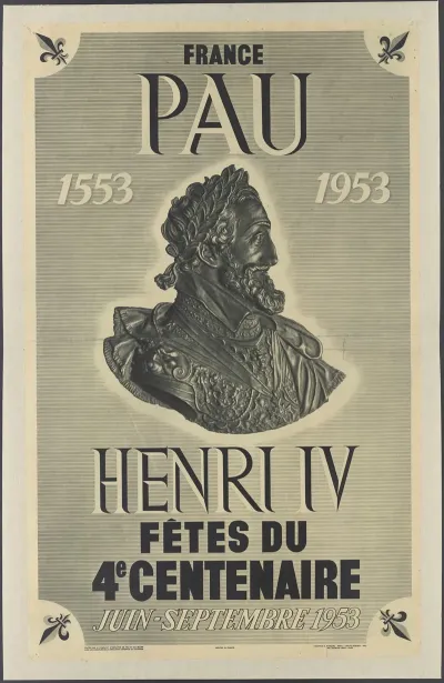 Henri Iv Fetes Du 4e Centenaire Pau 1553 1953