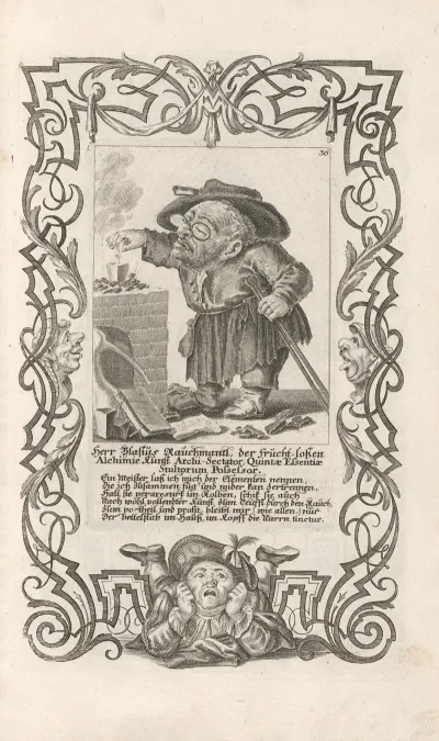 Herr Blasius Rauchmantl Der Frucht Losen Alchimie Kunst Archi Sectator Quintae Essentiae Stultorum Possessor Pl 36