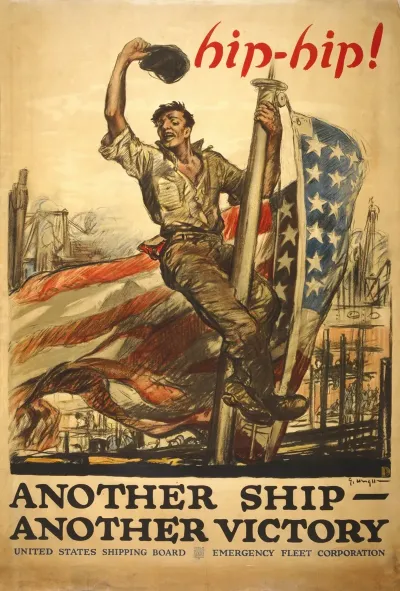 Hip Hip Another Ship Another Victory United States Shipping Board Emergency Fleet Corporation