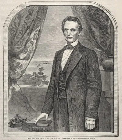 Hon Abraham Lincoln Born In Kentucky February 12 1809