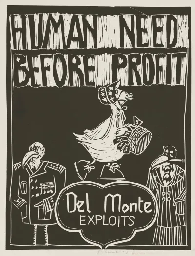 Human Need Before Profit Del Monte Exploits