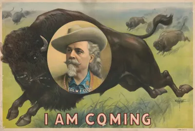 I Am Coming Col W F Cody
