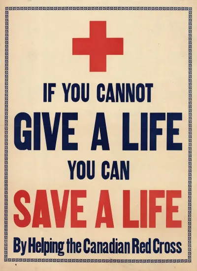 If You Cannot Give A Life You Can Save A Life By Helping The Canadian Red Cross