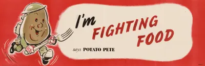 Im Fighting Food Says Potato Pete
