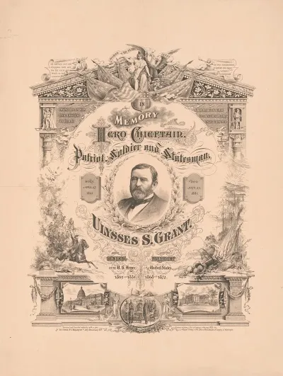 In Memory Of Our Hero Chieftain Patriot Soldier And Statesman Ulysses S Grant