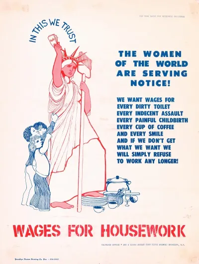 In This We Trust The Women Of The World Are Serving Notice We Want Wages For Every Dirty Toilet Every Indecent Assault