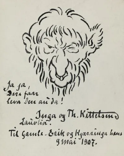 Ja Ja Dere Faar Leva Dere Au Da Inga Og Th Kittelsen Lauvlia Til Gamle Erik Og Kjaerringa Hans 9 Mai 1907