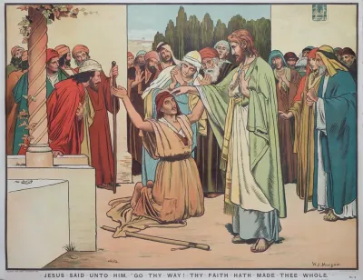 Jesus Said Unto Him Go Thy Way Thy Faith Hath Made Thee Whole