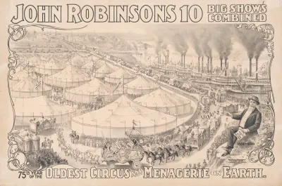 John Robinsons 10 Big Shows Combined 75th Year Of The Oldest Circus And Menagerie On Earth