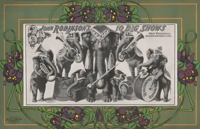 John Robinsons 10 Big Shows Most Wonderfully Educated Elephants On Earth