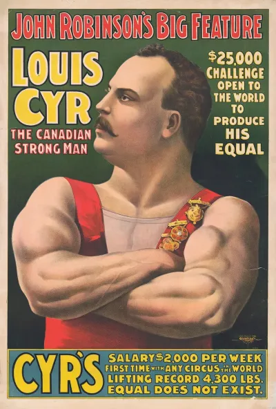 John Robinsons Big Feature Louis Cyr The Canadian Strongman
