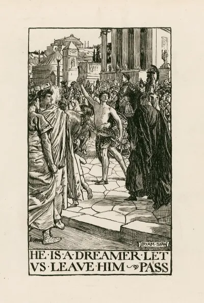 Julius Caesar He Is A Dreamer Let Us Leave Him Pass Act I Scene Ii