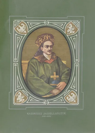 Kazimierz Jagiellonczyk 1447 1492