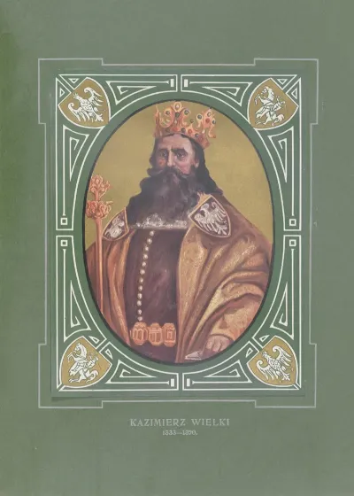 Kazimierz Wielki 1333 1370