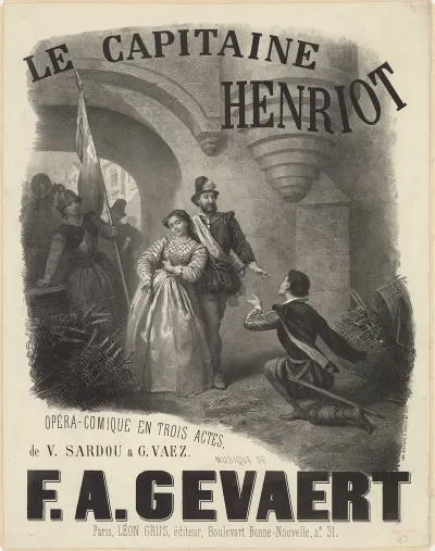 Le Capitaine Henriot Opera Comique En Trois Actes De V Sardou Et G Vaez