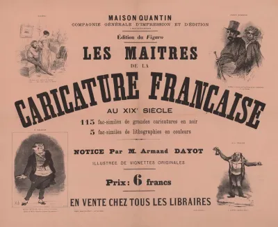 Maison Quantin Les Maitres De La Caricature Francaise Au Xixe Siecle